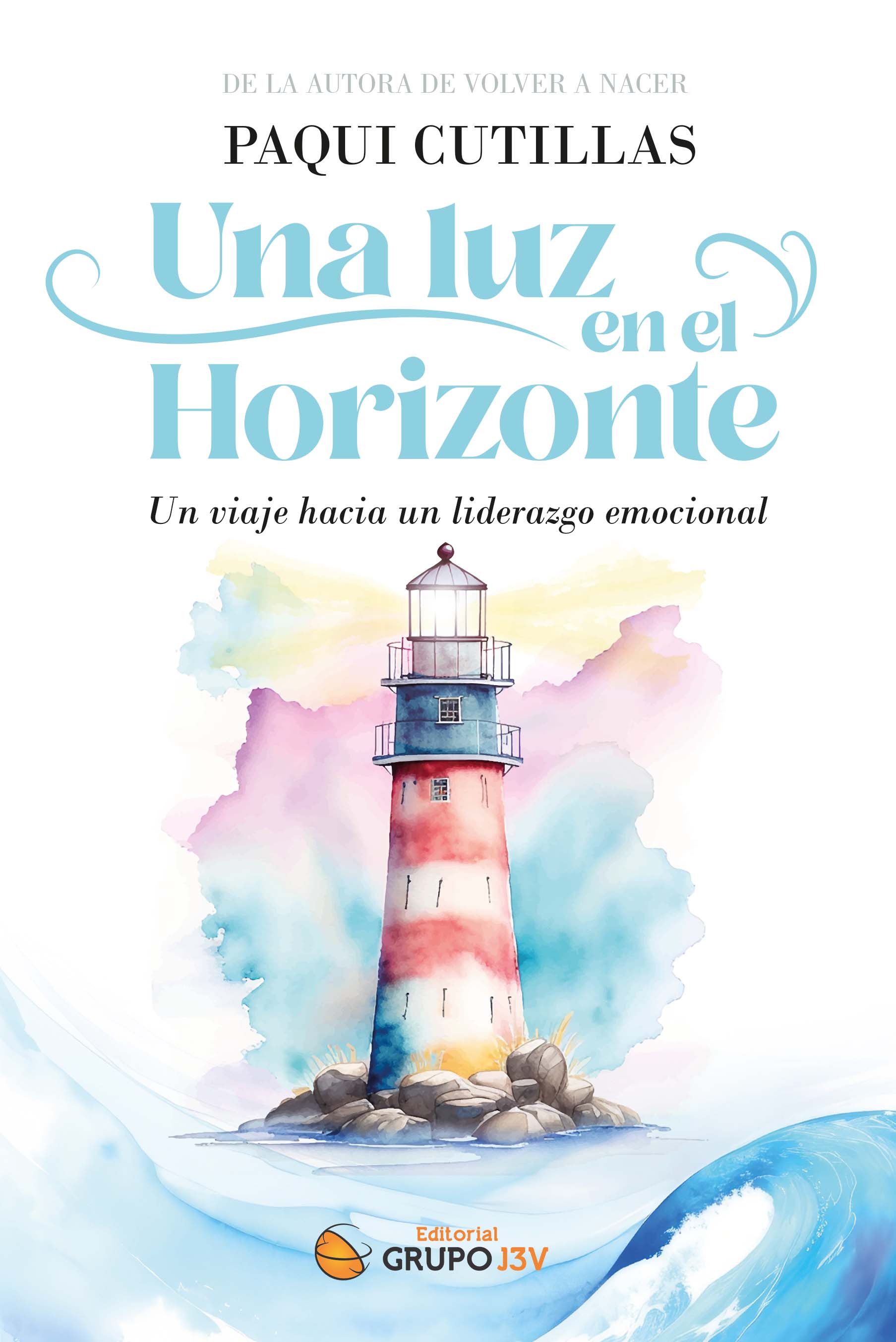 Portada de Una luz en el horizonte:un viaje hacia liderazgo emocional