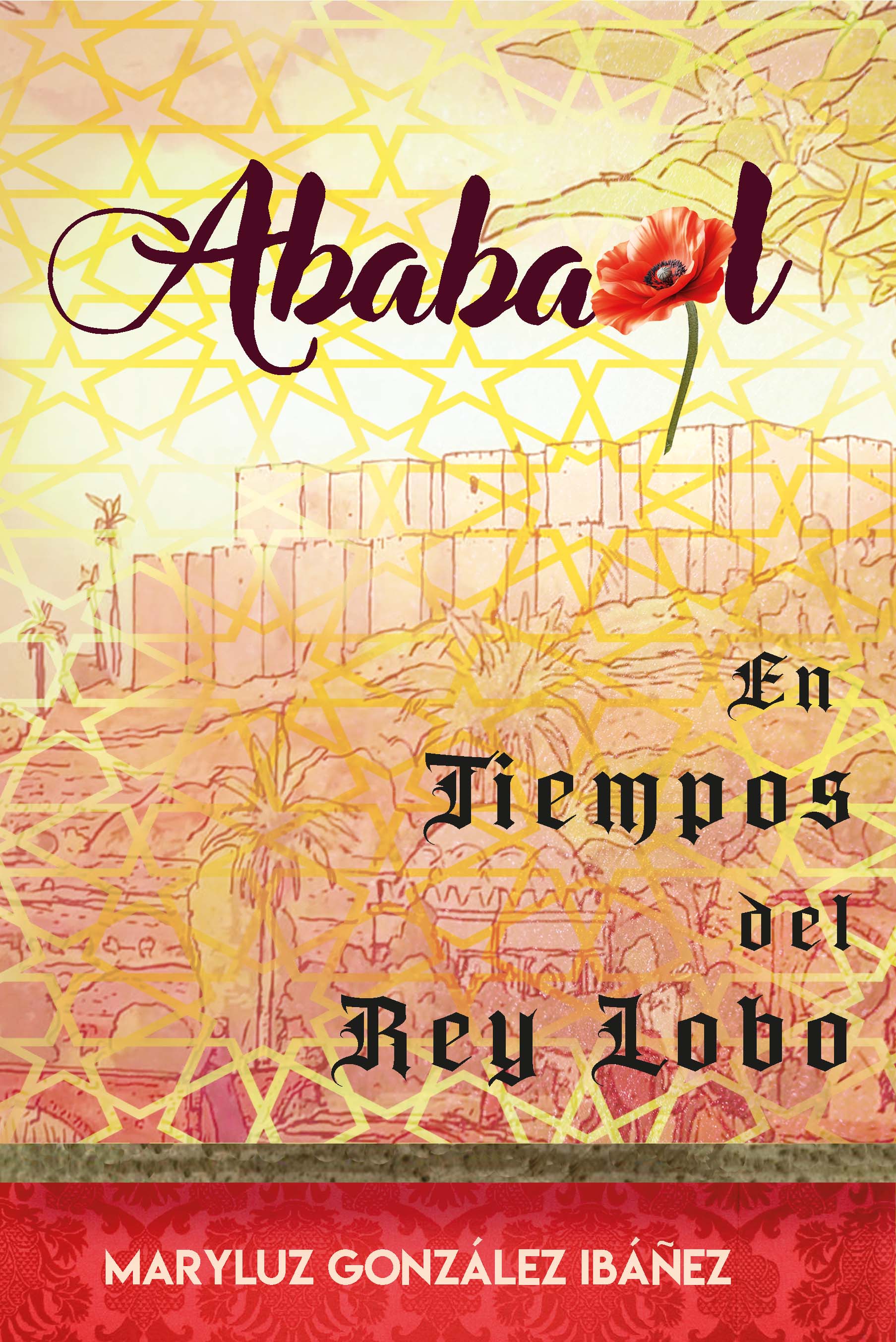 Portada de Ababaol. en tiempos del rey lobo: una novela histórica ambientada en la murcia del siglo xii